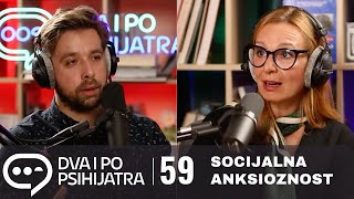 Socijalna fobija  Dva i po psihijatra ep 59 [upl. by Catherina]