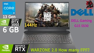 DELL Gaming G15 5530 i5 13gen RTX 3050 6 GB 120Hz Ram 16 4800Hz  COD Warzone 20 How many FPS [upl. by Cyd]