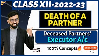 Deceased Partners Executor Ac  Class 12 Accounts Partnership  Death of a Partner Executor Ac [upl. by Benedic]