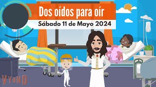 🔴Misionero Adventista Niños  Sábado 11 de Mayo de 2024 Dos Oídos para Oír [upl. by Etnomed116]