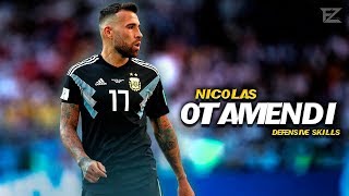 Nico Otamendi 2018 ▬ The Argentine Warrior  Defensive Skills amp Tackles  HD [upl. by Rolf287]