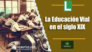 La educación vial en el siglo XIX Los primeros pasos hacia la seguridad vial [upl. by Yerffoj]