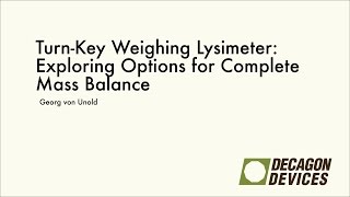 TurnKey Weighing Lysimeter  Exploring Options for Complete Mass Balance [upl. by Erelia]