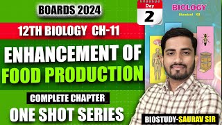 Class 12th Ch11 Enhancement In Food Production One Shot Video for 2024 Mh Board Exam  biostudy [upl. by Trude]