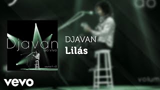 Djavan  Lilás Ao Vivo Áudio Oficial [upl. by Bourne]