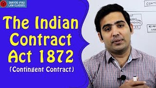 The Indian Contract Act 1872 Contingent Contract  By Advocate Sanyog Vyas [upl. by Phelps]