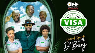 VISA ON ARRIVAL SEASON 5 Special Episode with DBANJ  Comedy  Drama  Nollywood [upl. by Nidak732]