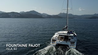 Fountaine Pajot Isla 40 Teaser Video  with drone footage  China Pacific Marine [upl. by Nyllek]