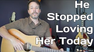 How To Play He Stopped Loving Her Today by George Jones  Guitar Lesson [upl. by Inhoj672]