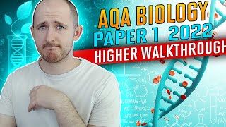 AQA Biology Paper 1 2022 Higher Walkthrough [upl. by Gelman79]