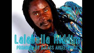 Lalabella Riddim Mix Full Feat Ras Shiloh Tony Rebel Aroon Silk Dec Refix 2017 [upl. by Estel]