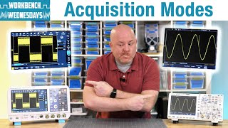 How Oscilloscope Acquisition Modes Work  Workbench Wednesdays [upl. by Willamina441]