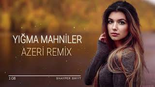 Azeri Remix 2022  Yigma Mahnilar En Yeni Azeri Hit Mahni ✔️✔️✔️ [upl. by Petigny]