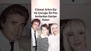 CÜNEYT ARKIN EŞİ VE ÇOCUĞU İLE POZ ANILARDAN GERİYE KALAN ESKİ GÜNLERDEN [upl. by Ecinna]