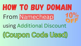 How To Buy Domain From Namecheap using Additional Discount Coupon Code Used [upl. by Strickman]