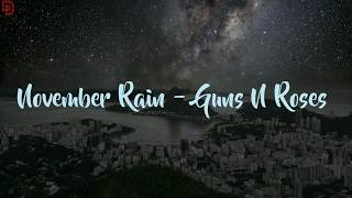 November Rain  Guns N Roses  Lirik amp Terjemah [upl. by Atreb]