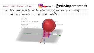 Cálculo Stewart Ej 22 Sección 121 Esfera más grande con centro 5 4 9 en el primer octante [upl. by Prevot]