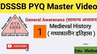 DSSSB PYQ General Knowledge Paper 1 Master Video Medieval History के सभी प्रश्न TGT PGT PRT [upl. by Issie]