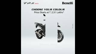 Benelli TRK 251  Colours  Entry to Adventure  Benelli India [upl. by Hutchins]