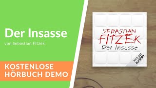 🎧 Der Insasse von Sebastian Fitzek  Kostenlose Hörbuch Demo [upl. by Enilada]