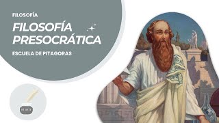 Filosofía Presocrática 35 ESCUELA PITAGÓRICA Todo lo que necesitas saber sobre Pitágoras [upl. by Ebbarta]