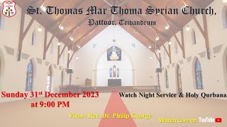 Watch Night Service amp Holy Qurbana Live  St Thomas Mar Thoma Syrian Church Pattoor Trivandrum [upl. by Berns]