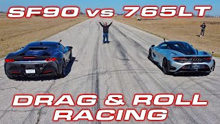 1000 HP enough  Ferrari SF90 Stradale vs McLaren 765LT Roll and Drag Racing [upl. by Eniortna721]