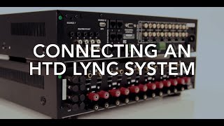 Connecting An HTD Lync Whole House Audio System [upl. by Gold56]