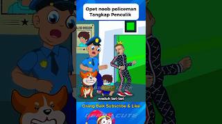 Opet amp Noob Policeman Berhasil tangkap Penculik roblox dubbing minecraft funny skibiditoilet [upl. by Ibed826]