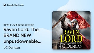 Raven Lord The BRAND NEW unputdownable… Book 2 by JC Duncan · Audiobook preview [upl. by Aiselad430]