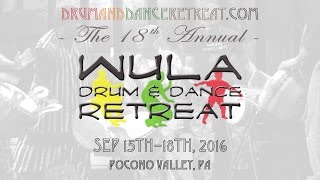 2016 Wula Drum and Dance Retreat Overview [upl. by Hpeosj]