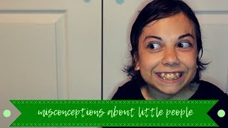 MISCONCEPTIONS OF DWARFISM Dwarf Vlogs CC [upl. by Lagasse]