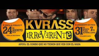 El Clavo  Lo Nuevo De Kvrass IRREVERENTE [upl. by Alyks]