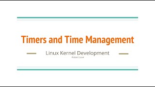 12 Timers and Time Management in Linux Kernel [upl. by Auqinehs]