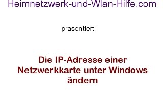 Die IP Adresse einer Netzwerkkarte unter Windows ändern [upl. by Stern]