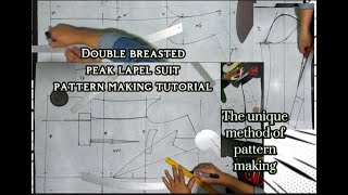 Double breasted peak lapel suit  Pattern making tutorial [upl. by Roach489]