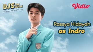 Rassya Hidayah sebagai Indro  DJS The Movie  Sandrinna M Rey Bong Rayensyah Rassya Aqeela Aza [upl. by Moselle]