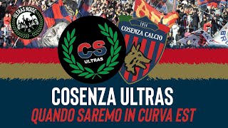 COSENZA  COSENZA ULTRAS  Quando Saremo In Curva Est coro [upl. by Klayman699]