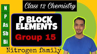 P block elements Class 12  Group 15  Nitrogen family  One Shot  Sourabh Raina [upl. by Triplett45]