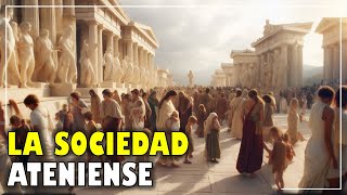 LA SOCIEDAD ATENIENSE Un Viaje a la Antigua Grecia⭐aulamedia Historia [upl. by Ahcurb]