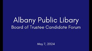 APL Board of Trustee Candidate Forum  May 7 2024 [upl. by Favrot]