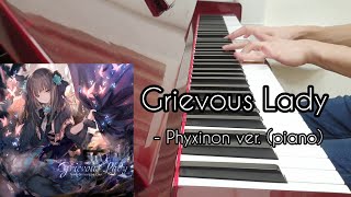 Arcaea Grievous Lady  Phyxinon ver piano [upl. by Rahman]