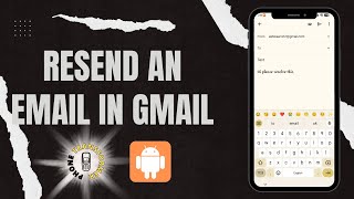 How to Resend an Email in Gmail on Android  Simplify Your Email Tasks [upl. by Daniala]