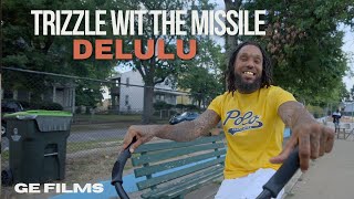 TRIZZLE WIT THE MISSILE  DELULU OFFICIAL VIDEO [upl. by Porche]