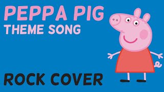 Peppa Pig theme song but its rock n roll [upl. by Supple45]