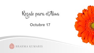 Meditación Regalo para el Alma Octubre 17 de 2024 [upl. by Ardnasil]