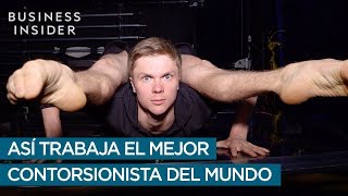 El mejor contorsionista del mundo está en Cirque du Soleil [upl. by Eibbed]