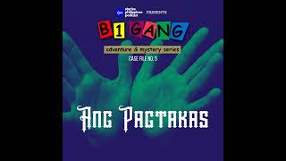 EPISODE 167 5x18 ANG PAGTAKAS  B1 GANG ADVENTURE AND MYSTERY SERIES BOOK 5 [upl. by Feledy]