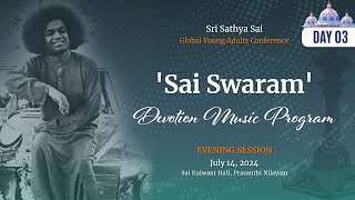 Sai Swaram  Devotional Music Program  Evening  July 14 2024 l Prasanthi Nilayam [upl. by Alyose361]