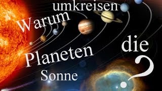 Warum umkreisen die Planeten die Sonne [upl. by Idieh]